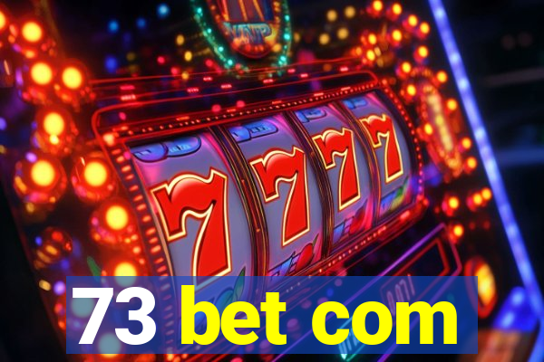 73 bet com